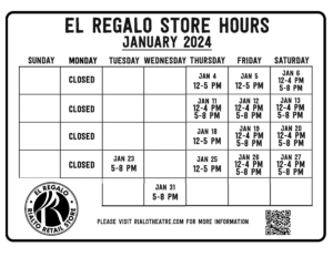 Image file of the El Regalo store calendar to include the store hours for January 2024. The written hours are available below for assisted reading.