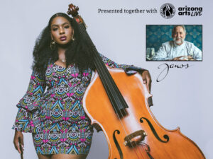 Image of Endea Owens with her double bass leaning on her against a light blue backround. Text reads "Presented together with Arizona Arts Live" and an image of Janos, a chef who will be present providing food for the cookout.